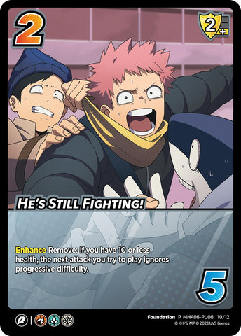 He's Still Fighting! (Plus Ultra Pack 6) [Miscallaneous Promos]