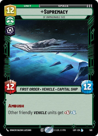 Supremacy (591) - Of Unimaginable Size (Foil) (591) [Legends of the Force]