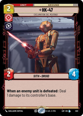 HK-47 (632) - Exclamation: Die, Meatbag! (Foil) (632) [Legends of the Force]