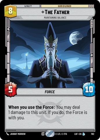 The Father (762) - Maintaining Balance (Foil) (762) [Legends of the Force]