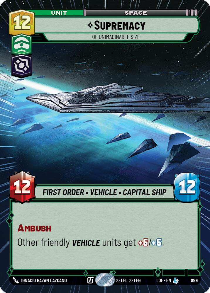 Supremacy (829) - Of Unimaginable Size (Hyperspace Foil) (829) [Legends of the Force]
